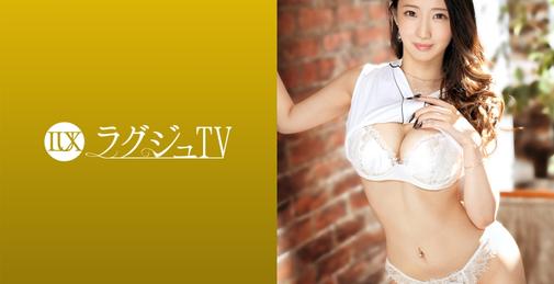  ラグジュTV 1505 ベテラン男优を即イキしそうになるほどのテクを持つ美女が初登场！